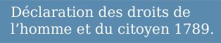 Déclaration des droits de l homme et u citoyen 1789